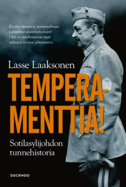 Temperamenttia! Sotilasylijohdon tunnehistoria