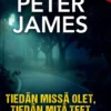 Tiedän missä olet, tiedän mitä teet
