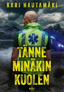 Tänne minäkin kuolen