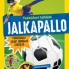 Todelliset taitajat. Jalkapallo