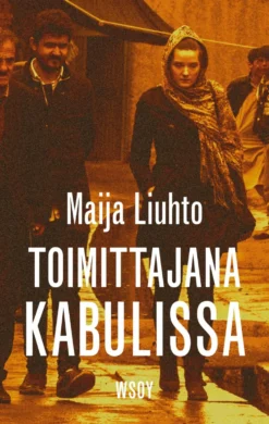 Toimittajana Kabulissa
