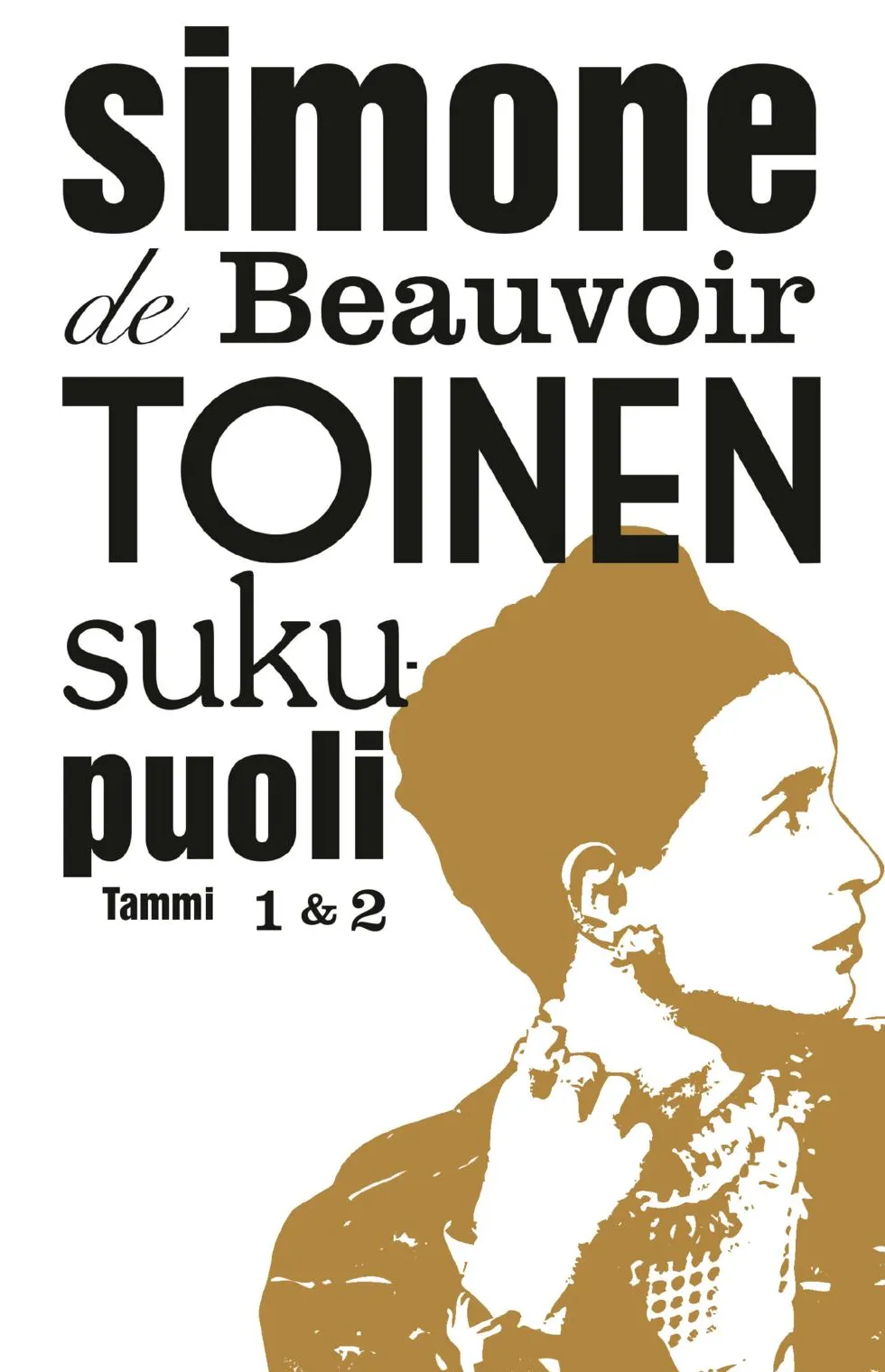 Toinen sukupuoli 1 & 2