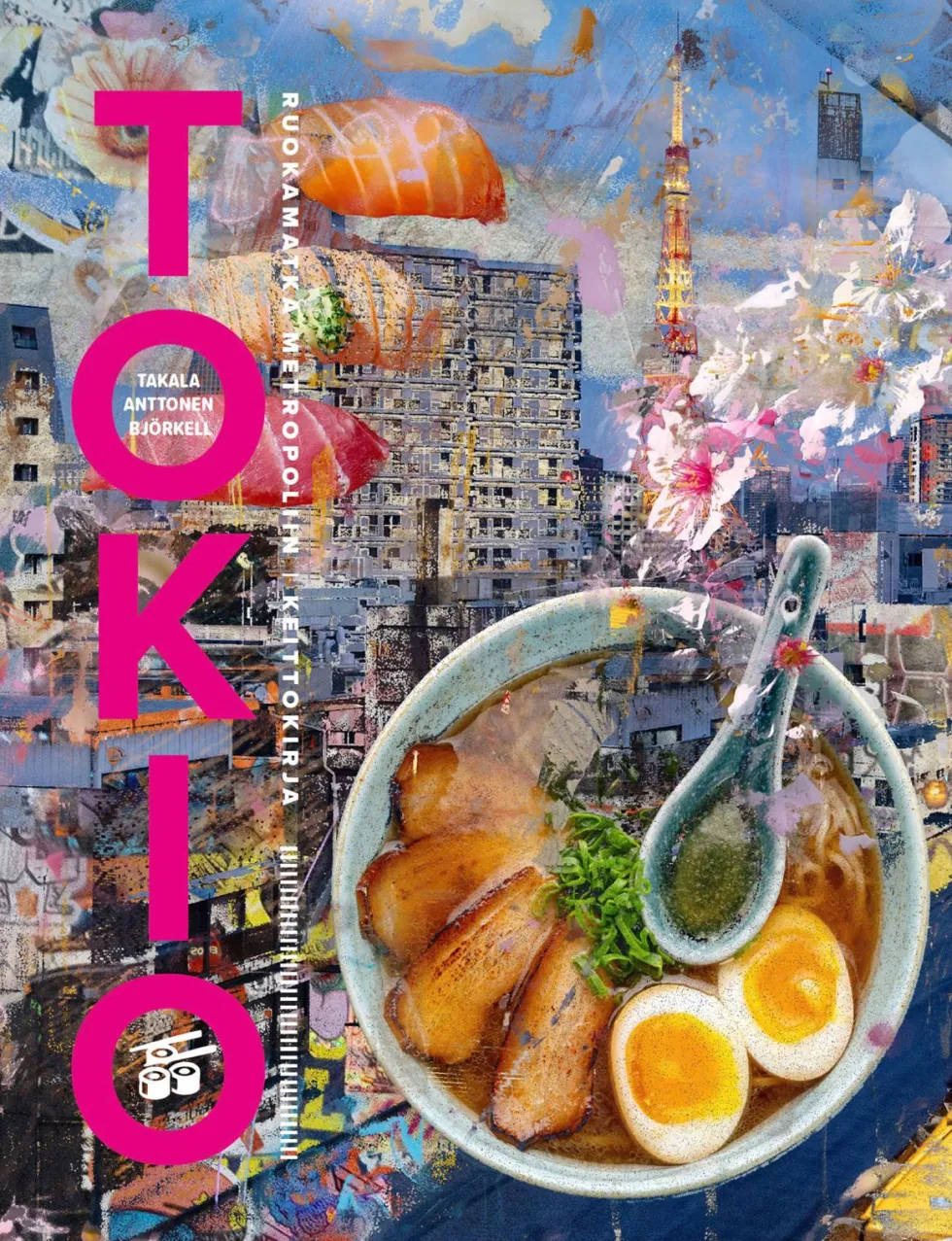 Tokio – Ruokamatka metropoliin - Keittokirja