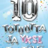 10 totuutta ja yksi tehtävä