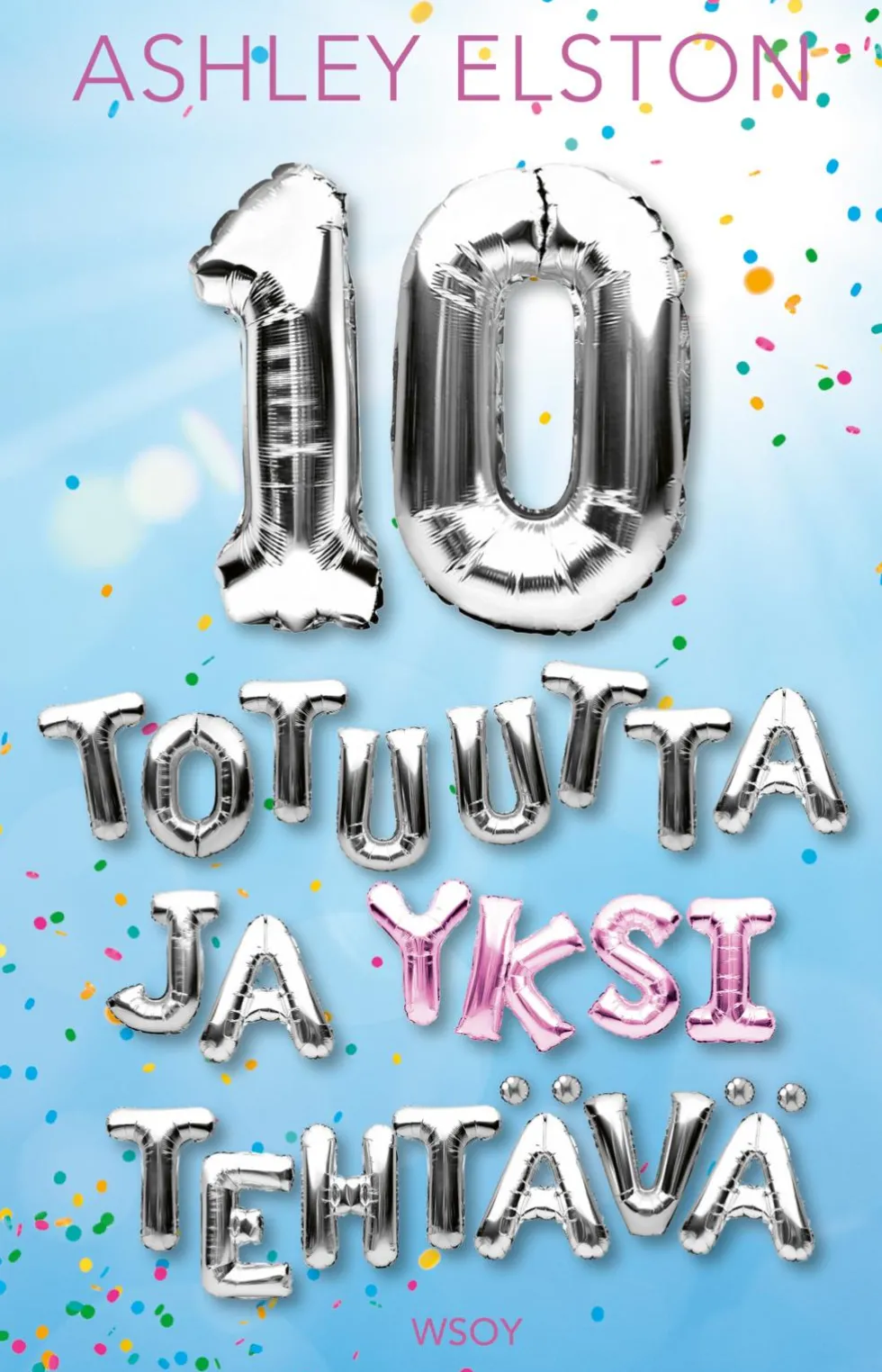 10 totuutta ja yksi tehtävä