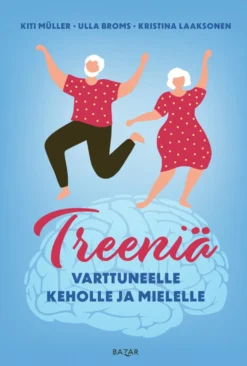 Treeniä varttuneelle keholle ja mielelle