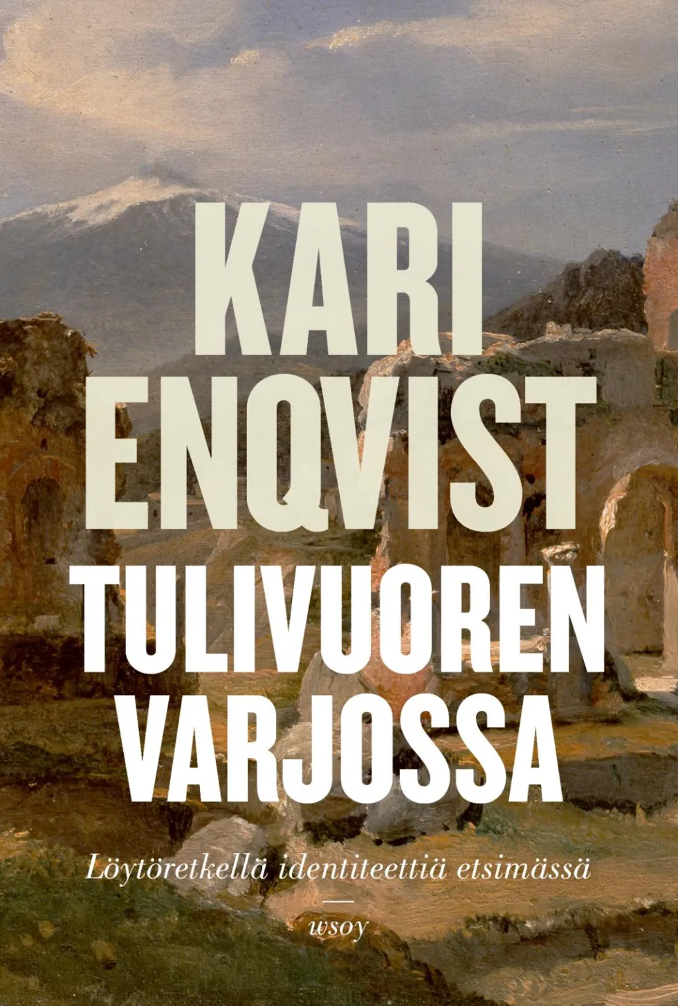 Tulivuoren varjossa