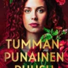 Tummanpunainen ruusu