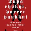 Tupa ryskyi, parret paukkui