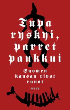 Tupa ryskyi, parret paukkui