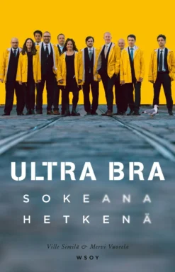 Ultra Bra - Sokeana hetkenä