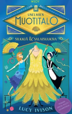 Unelmien muotitalo: Silkkiä ja salaisuuksia