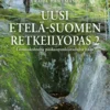 Uusi Etelä-Suomen retkeilyopas 2