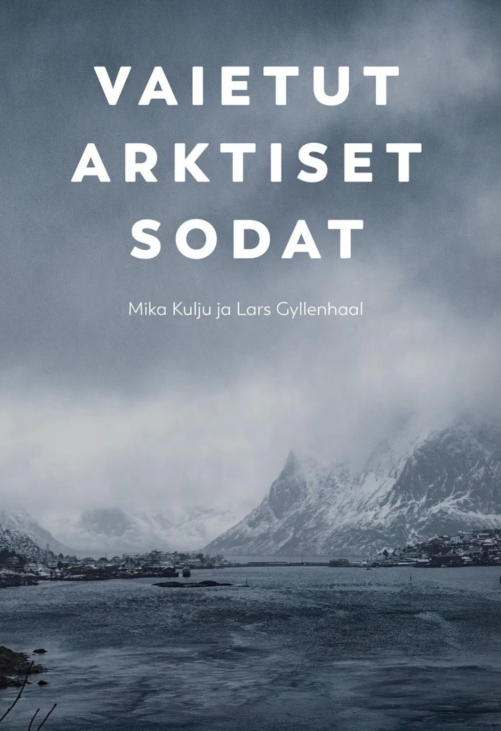 Vaietut arktiset sodat