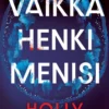 Vaikka henki menisi