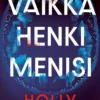 Vaikka henki menisi