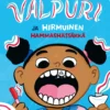 Valpuri ja hirmuinen hammashässäkkä
