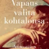 Vapaus valita kohtalonsa