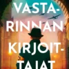 Vastarinnan kirjoittajat