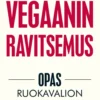 Vegaanin ravitsemus