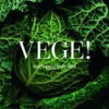 Vege! Tuoreita makuja kotikeittiöstä