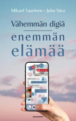 Vähemmän digiä, enemmän elämää
