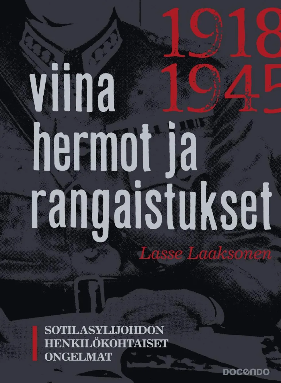 Viina, hermot ja rangaistukset
