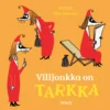 Vilijonkka on TARKKA