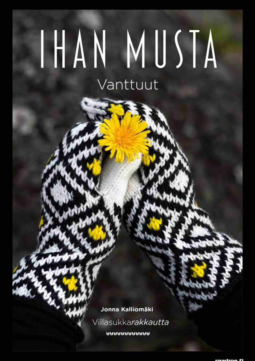 Villasukkarakkautta - Ihan musta vanttuut