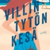 Villin tytön kesä