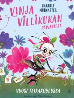 Vinja Villikukan päiväkirja: Vuosi taikakoulussa