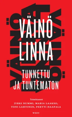 Väinö Linna - tunnettu ja tuntematon