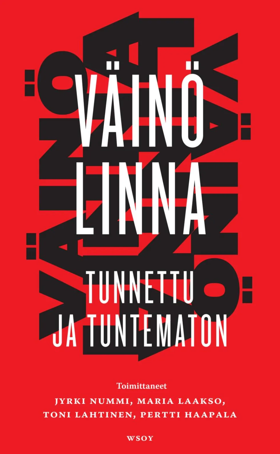 Väinö Linna - tunnettu ja tuntematon