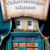 Viulunrakentajan salaisuus