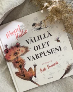 Välillä olet varpuseni