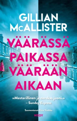 Väärässä paikassa väärään aikaan