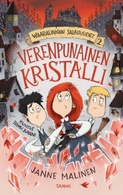 Waaralinnan salaisuudet 2. Verenpunainen kristalli