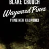 Wayward Pines