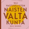 Ylivastuullisten naisten valtakunta
