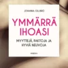 Ymmärrä ihoasi